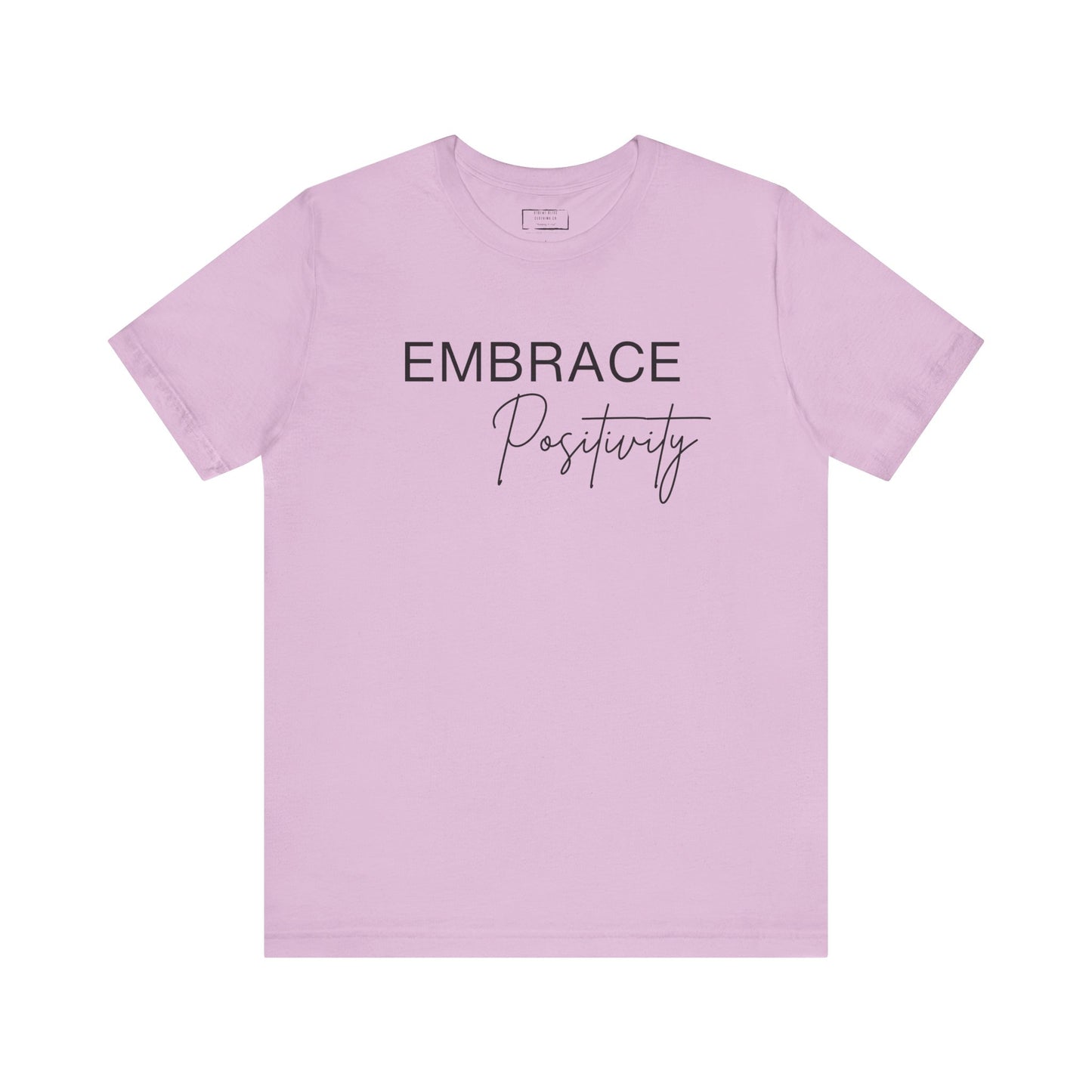 Embrace Positivity T-Shirt