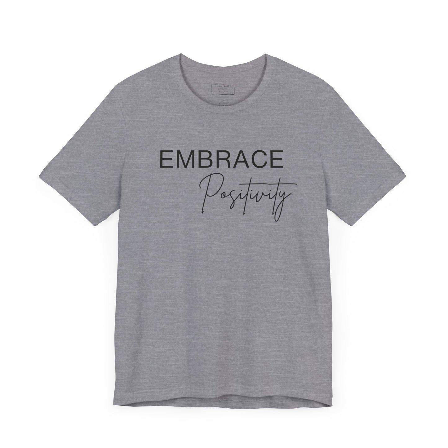 Embrace Positivity T-Shirt