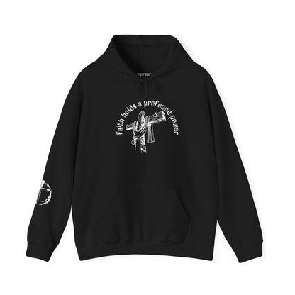 Faith Holds Power Hoodie